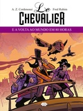 Cover: Le Chevalier e a Volta ao Mundo em 80 Horas - AVEC Editora