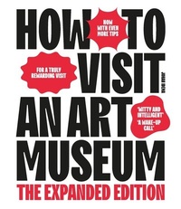 Abbildung von: How To Visit an Art Museum - BIS Publishers B.V.