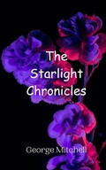 Cover: The Starlight Chronicles - Creative Arts Management Ou