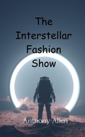 Cover: The Interstellar Fashion Show - Creative Arts Management Ou