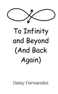 Cover: To Infinity and Beyond (And Back Again) - Creative Arts Management Ou