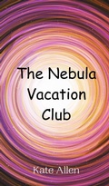 Cover: The Nebula Vacation Club - Creative Arts Management Ou