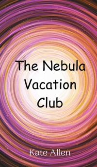 Enlarge image Cover: The Nebula Vacation Club - Creative Arts Management Ou