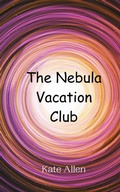 Cover: The Nebula Vacation Club - Creative Arts Management Ou