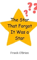 Cover: The Star That Forgot It Was a Star - Creative Arts Management Ou