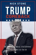 Cover: Trump Comeback 2024 - Nick Stone