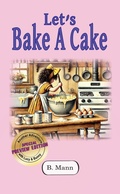 Cover: Let's Bake A Cake (The Adventures of Lucy and Bunny) - Lubun Productions LLC