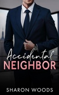 Cover: Accidental Neighbor (The Gentlemen Series, #1) - Sharon Woods
