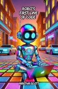 Cover: Robo's First Line of Code - Bright Minds Books