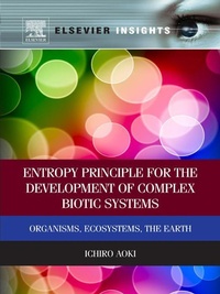 Enlarge image Cover: Entropy Principle for the Development of Complex Biotic Systems - Elsevier