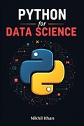 Cover: Python for Data Science (Data Science Mastery by Nikhil Khan, #1) - FX3 Publishing