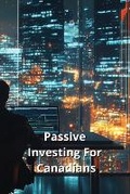 Cover: Passive Investing For Canadians - Peter Croft