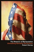 Cover: The Rhetoric of Manipulation - Bloomsbury Academic USA