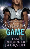 Cover: Delay of Game (Game Time Series) - Tam DeRudder Jackson