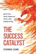Cover: The Success Catalyst - One Book Millionaire