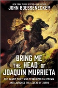 Cover: Bring Me the Head of Joaquin Murrieta - Hanover Square Press