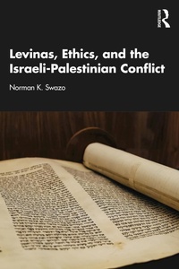 Abbildung von: Levinas, Ethics, and the Israeli-Palestinian Conflict - CRC Press