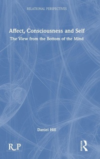 Enlarge image Cover: Affect, Consciousness and Self - Routledge
