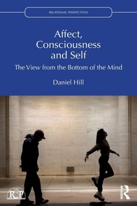 Enlarge image Cover: Affect, Consciousness and Self - Routledge