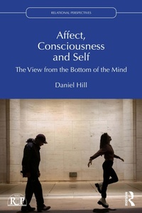 Enlarge image Cover: Affect, Consciousness and Self - Routledge