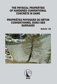 Abbildung von: The Physical Properties of Hardened Conventional Concrete in Dams / Proprietes Physiques du Beton Conventionnel Durci des Barrages - CRC Press