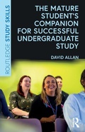 Cover: The Mature Student's Companion for Successful Undergraduate Study - Routledge