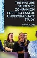 Cover: The Mature Student's Companion for Successful Undergraduate Study - Routledge