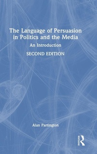 Abbildung von: The Language of Persuasion in Politics and the Media - Routledge