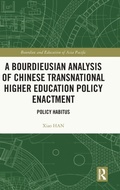 Cover: A Bourdieusian Analysis of Chinese Transnational Higher Education Policy Enactment - Routledge