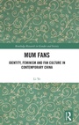 Cover: Mum Fans - Routledge