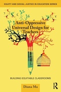 Cover: Anti-Oppressive Universal Design for Teachers - Routledge