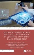Cover: Quantum Computing and Artificial Intelligence in Logistics and Supply Chain Management - Chapman & Hall/CRC