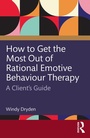Cover: How to Get the Most Out of Rational Emotive Behaviour Therapy - Routledge