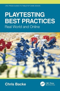Enlarge image Cover: Playtesting Best Practices - CRC Press