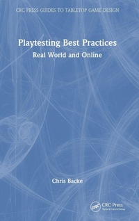 Enlarge image Cover: Playtesting Best Practices - CRC Press