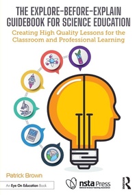 Enlarge image Cover: The Explore-Before-Explain Guidebook for Science Education - Routledge