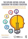 Cover: The Explore-Before-Explain Guidebook for Science Education - Routledge