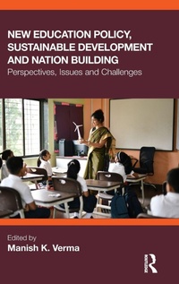 Enlarge image Cover: New Education Policy, Sustainable Development and Nation Building - Routledge India