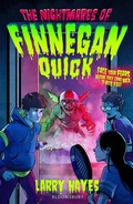 Cover: The Nightmares of Finnegan Quick - Bloomsbury Childrens Books