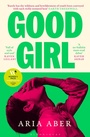 Cover: Good Girl - Bloomsbury Publishing PLC