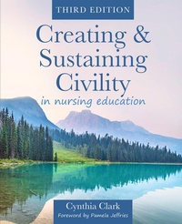 Abbildung von: Creating & Sustaining Civility in Nursing Education, Third Edition - SIGMA Theta Tau International