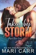 Cover: Taken by Storm (Perfect Storm, #1) - Mari Carr