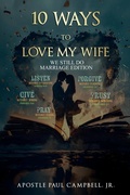 Cover: 10 Ways to Love My WIfe - Story Corner Publishing & Consulting, Inc.