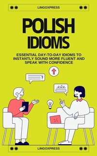 Abbildung von: Polish Idioms - lingoXpress