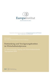 Abbildung von: Parteienkrieg und Verzögerungsbomben im Wirtschaftsstrafprozess - buch & netz