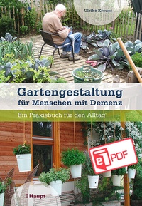 Abbildung von: Gartengestaltung für Menschen mit Demenz - Haupt Verlag