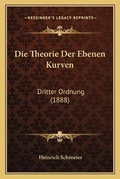 Cover: Die Theorie Der Ebenen Kurven - Kessinger Publishing