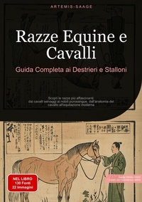 Abbildung von: Razze Equine e Cavalli: Guida Completa ai Destrieri e Stalloni - Saage Books