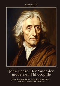 Abbildung von: John Locke: Der Vater der modernen Philosophie - tredition