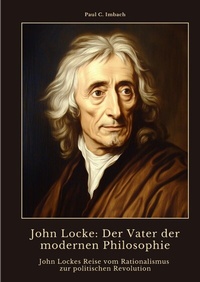 Abbildung von: John Locke: Der Vater der modernen Philosophie - tredition